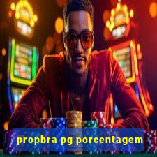 propbra pg porcentagem